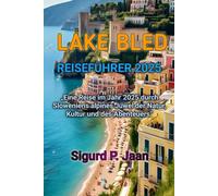 LAKE BLED REISEFÜHRER 2025
