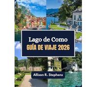 Lake como Guía de viajes 2026: Vive, saborea y pasea por el encanto del lago de Como