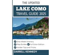 LAKE COMO TRAVEL GUIDE 2025 (Full-Color): Unveiling the Secrets of Italy's Most Alluring Destination. (The Stress-Free Travel Companion)