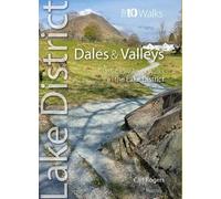 Lake District Dales & Valleys: Classic low level walks in the Lake District (Top 10 Walks): Circular Walks
