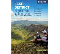 Lake District: High Level and Fell Walks: Walking in the Lake District - the highest mountains in England (2nd Revised edition)