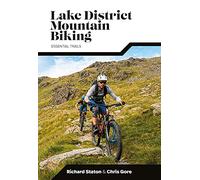 Lake District Mountain Biking: Essential Trails (3rd edition)
