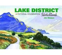 Lake District Sketchbook (Sketchbooks): A Pictorial Celebration: 1