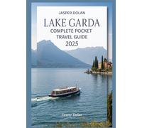 LAKE GARDA COMPLETE POCKET TRAVEL GUIDE 2025