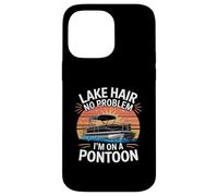 Lake Hair No Problem Im On A Pontoon Boat Life Case for iPhone 14 Pro Max