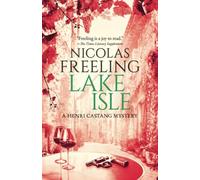 Lake Isle: Volume 5 (The Henri Castang Mysteries)
