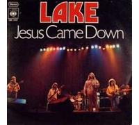 Lake - Lake - Jesus Came Down - CBS - CBS S 5557