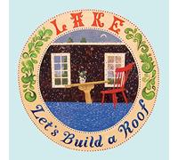 Lake - Let S Build A Roof