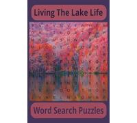 Lake Life Adventures Word Search: “Relaxing Lake-Themed Word Search Puzzles for Adults and Nature Lovers” .