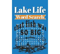 Lake Life Word Search: Word Searches with Easy to Read Print about Lake Life, Experience, Culture and More [ 6x9, 110 pages] 50+ Puzzles ... Gift for Vacations, Holidays and Free Times