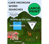 Lake Michigan Word Searches - Large Print: Wildlife by the Lake - Intermediate - Volume 1