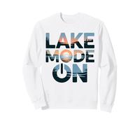 Lake Mode On Lake Life Lover Outdoor Nature Camping Fishing Sweatshirt