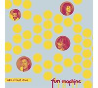 LAKE STREET DIVE - Fun Machine Ep by LAKE STREET DIVE (2015-05-22)