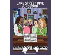 Lake Street Dive Songbook (Piano, Voice and Guitar): Piano-vocal-guitar