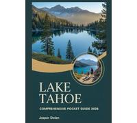 LAKE TAHOE COMPREHENSIVE POCKET GUIDE 2026