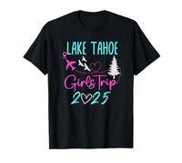 Lake Tahoe Girls Trip 2025 Vacation Party Matching Travel T-Shirt