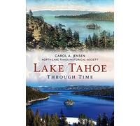 Lake Tahoe Through Time (America Through Time)