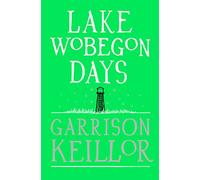 Lake Wobegon Days