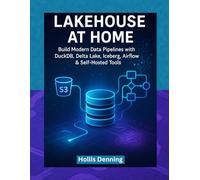 Lakehouse at Home: A Practical Guide to DuckDB, Delta Lake, Iceberg, Airflow & Self-Hosted Data Pipelines