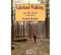 Lakeland Walking: On the Level by Normal, Buckley (2009) Paperback