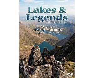 Lakes & Legends of the British Isles: Wales - Dragons, Sorcerers & Celtic Legends