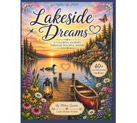 Lakeside Dreams: A Coloring Journey Through Peaceful Waters