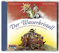 Lakomy, Reinhard - Der Wasserkristall: Eine