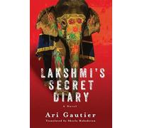 Lakshmi’s Secret Diary: A Novel