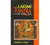 Laksmi Tantra: A Pancaratra Text: A Panchatantra Text