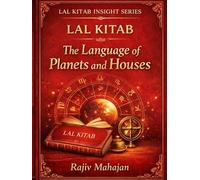 Lal Kitab Insight Series - The Language of Planets and Houses
