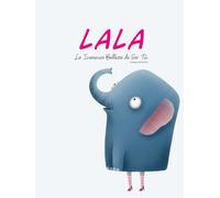 Lala, La Inmensa Belleza de Ser Tú: cuento autoestima infantil para niños 4 a 8 años