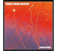 Lalama, Ralph Quartet - Energy Fields