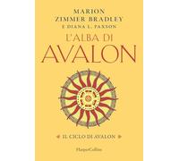 L'alba di Avalon. Il ciclo di Avalon