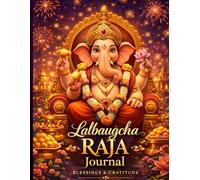 Lalbaugcha Raja Ganesh Manifestation Journal: Dear Bappa 5-Minute Daily Prayer & Gratitude Journal to Attract Blessings, Remove Obstacles & Achieve Success