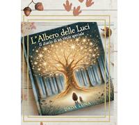 L'albero delle luci: Diario di un riccio speciale