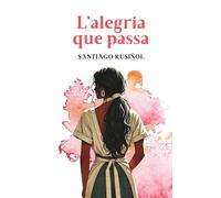 L'alegria que passa: amb introducció i proposta pedagògica (Clàssics catalans)