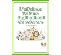 L'alfabeto italiano degli animali da colorare (Italiano per bambini)
