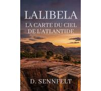 Lalibela: La Carte du ciel de l'Atlantide