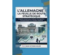 L'ALLEMAGNE : LA FEUILLE DE ROUTE STRATÉGIQUE