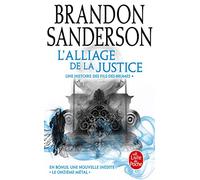 L'Alliage de la justice (Fils-des-brumes, Tome 4) (Fils-des-brumes (4))