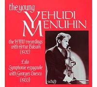 Lalo *Del* - The Young Yehudi Menuhin: The HMV recordings with Arthur Balsam