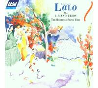 Lalo: The 3 Piano Trios by Barbican Piano Trio