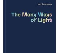 Lam Partners: The Many Ways of Light