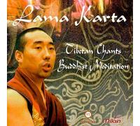 Lama Karta - Tibetan Chants: Buddhist Medit
