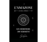 L'Amazone: Les Héritiers du Serment