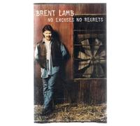Lamb, Brent - No Excuses No Regrets [CASSETTE]