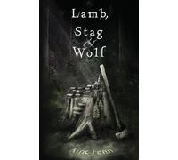 Lamb, Stag & Wolf
