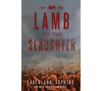 Lamb to the Slaughter: 1 (Serenity's Plain Secrets)