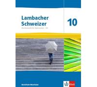 Lambacher Schweizer Mathematik 10 - G9. Schulbuch Klasse 10. Ausgabe Nordrhein-Westfalen: Schulbuch Klasse 10