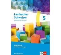 Lambacher Schweizer Mathematik 5. Ausgabe Baden-Württemberg: Arbeitsheft mit Medien und Lösungen Klasse 5
